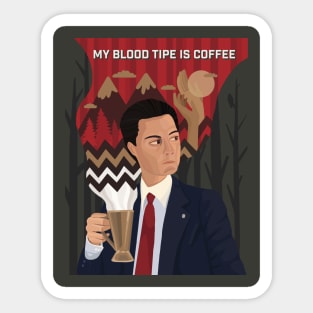 My Blood Type is Coffee - Coffee Design Sticker